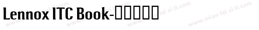 Lennox ITC Book字体转换